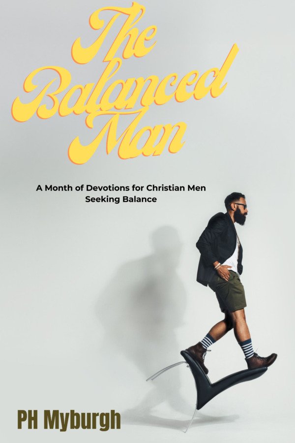 The Balanced Man: A Month of Devotions for Christian Men Seeking Work-Life Harmony - Image 2